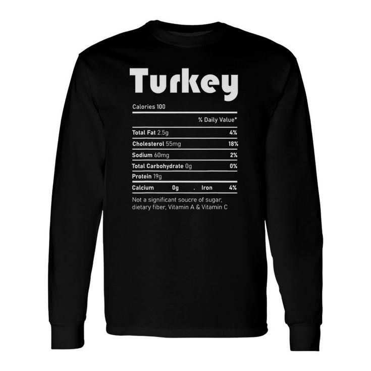 Turkey Nutrition Facts Thanksgiving Christmas Food Tee Long Sleeve T-Shirt