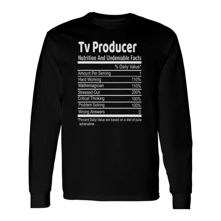 Tv Producer Nutritional Facts Thanksgiving Christmas Long Sleeve T-Shirt