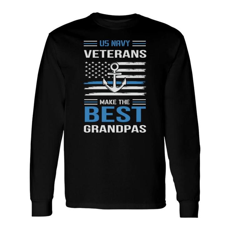 Us Navy Veteran 2022 Make The Best Grandpas Long Sleeve T-Shirt