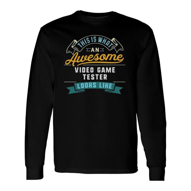 Video Game Tester Awesome Job Occupation Long Sleeve T-Shirt