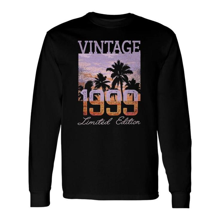 Vintage 1999 Limited Edition 22Nd Birthday 22 Years Old Long Sleeve T-Shirt