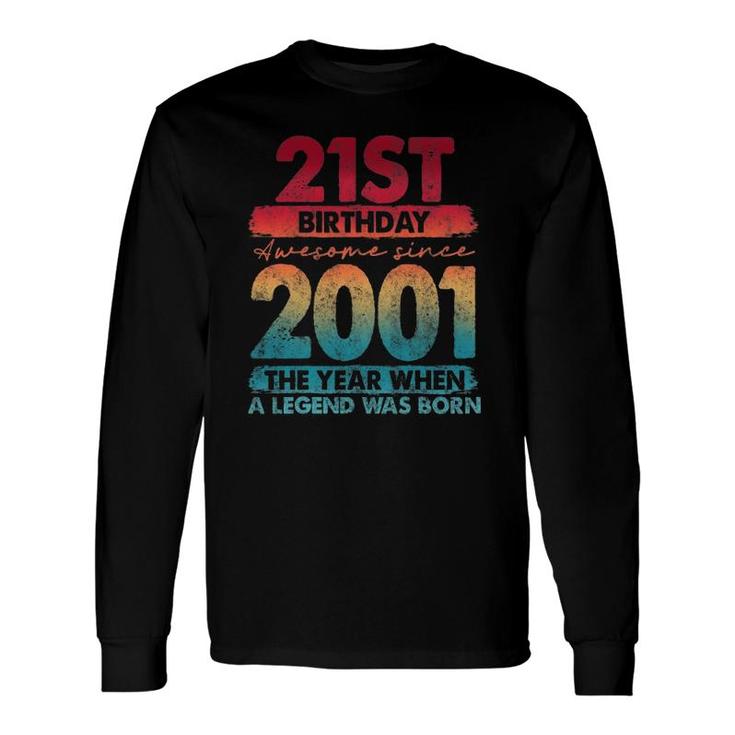 Vintage 2001 Limited Edition 2001 21 Years Old 21St Birthday Long Sleeve T-Shirt