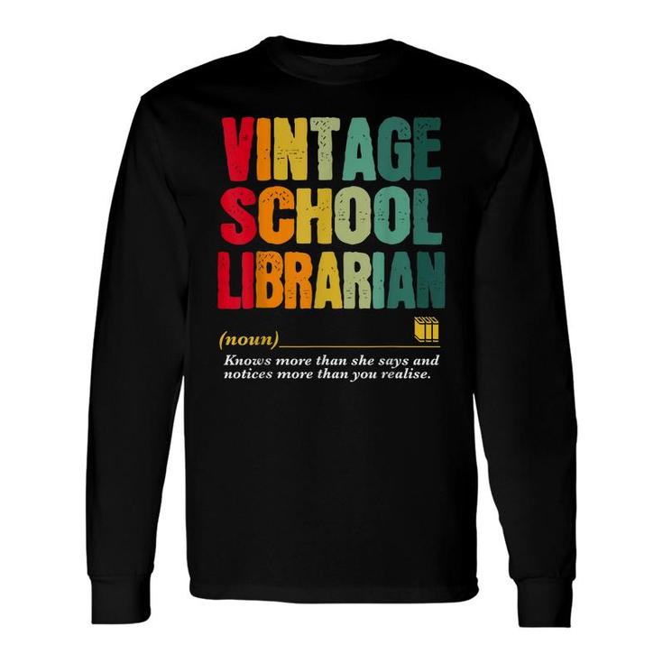 Vintage School Librarian Job Title Birthday Worker Long Sleeve T-Shirt