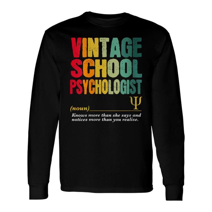 Vintage School Psychologist Job Title Birthday Worker Long Sleeve T-Shirt