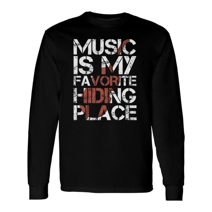 Violin Player Violinist Music Is My Favorite Hiding Place Long Sleeve T-Shirt