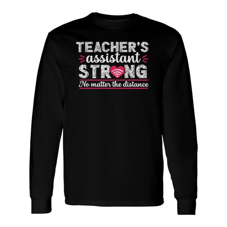 Virtual Teacher Assistant Teaching School Appreciation Long Sleeve T-Shirt