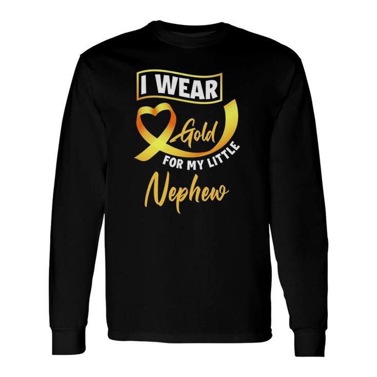 I Wear Gold For My Little Nephew Childhood Cancer Awareness Long Sleeve T-Shirt T-Shirt
