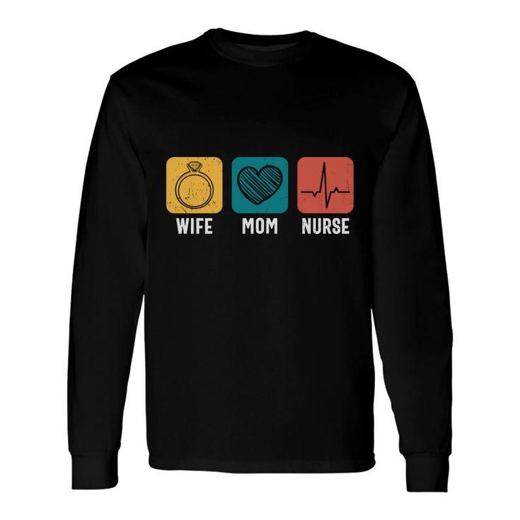 Wife Mom Nurse Ring Heart Heartbeat Great New 2022 Long Sleeve T-Shirt