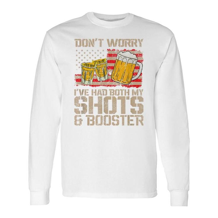 Had My 2 Shots Dont Worry Had Both My Shots Tequila Long Sleeve T-Shirt