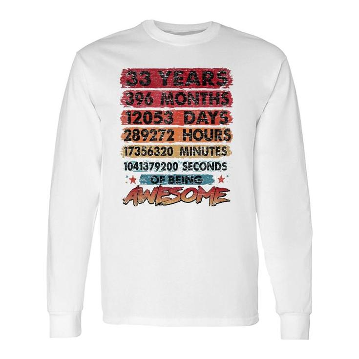 33Rd Birthday 33 Years Old Vintage Retro 396 Months Birthday Long Sleeve T-Shirt