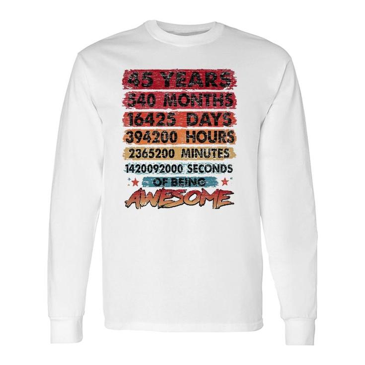 45Th Birthday 45 Years Old Vintage Retro 540 Months Birthday Long Sleeve T-Shirt
