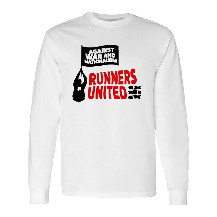 Against War And Nationalism Runners United Long Sleeve T-Shirt T-Shirt