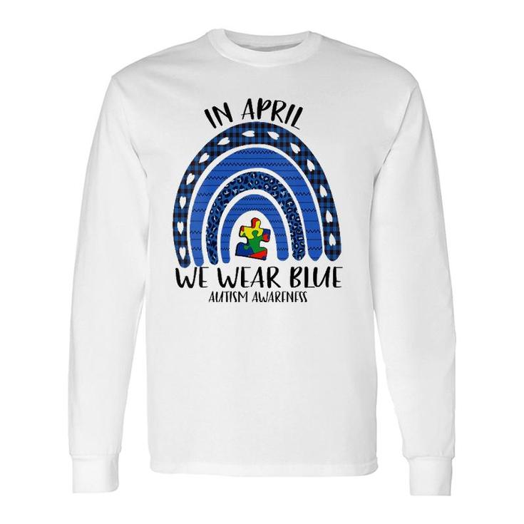Autism Rainbow In April We Wear Blue Autism Awareness Month V-Neck Long Sleeve T-Shirt T-Shirt