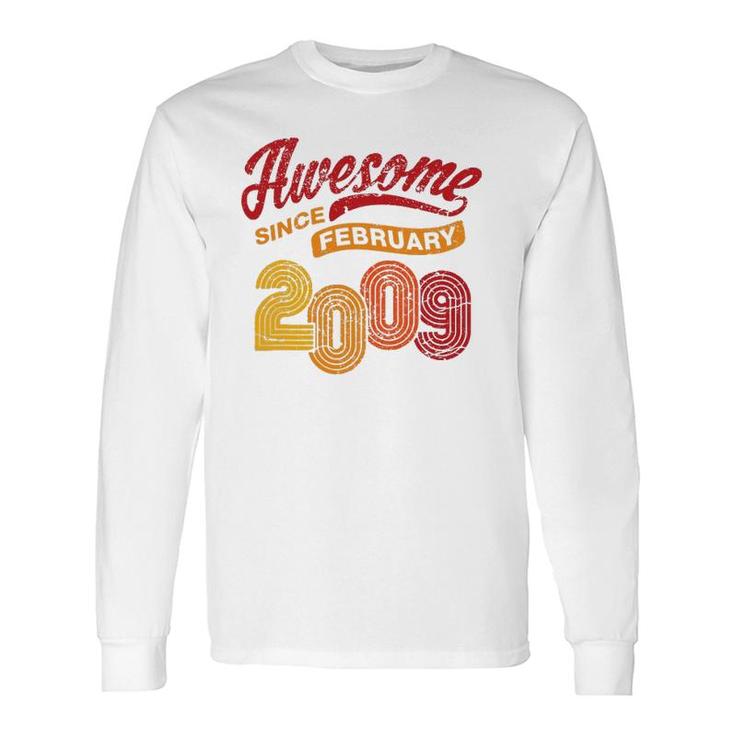 Awesome Since February 2009 13 Years Old 13Th Birthday Long Sleeve T-Shirt