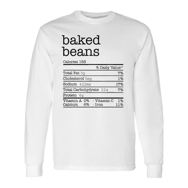 Baked Beans Nutrition Facts Thanksgiving Christmas Long Sleeve T-Shirt