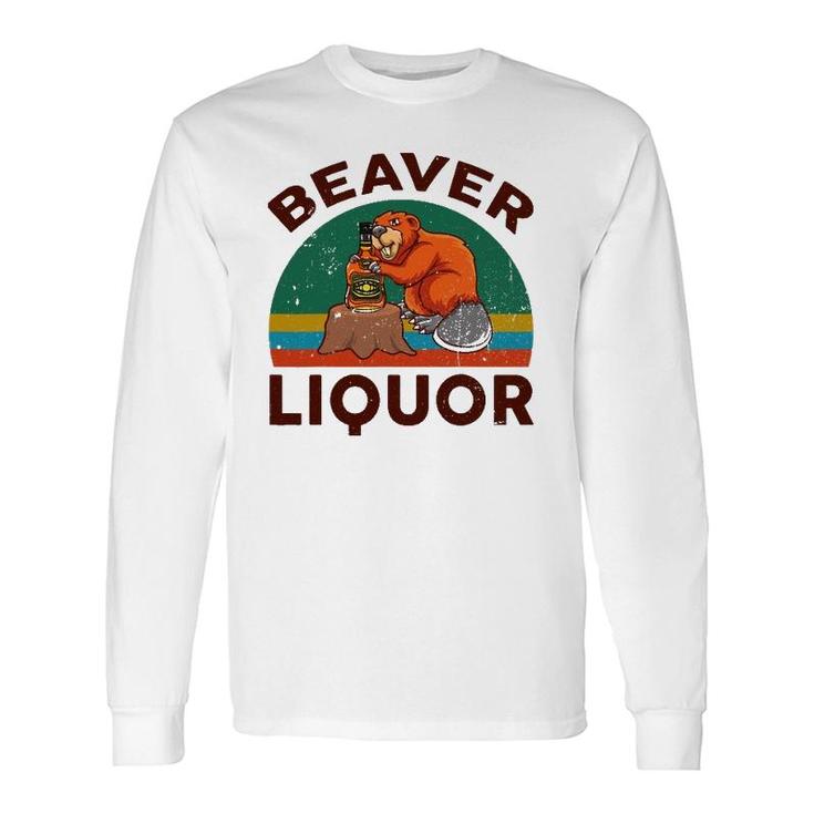 Beaver Liquor For Liqueur Beer Drinking Lover Long Sleeve T-Shirt T-Shirt