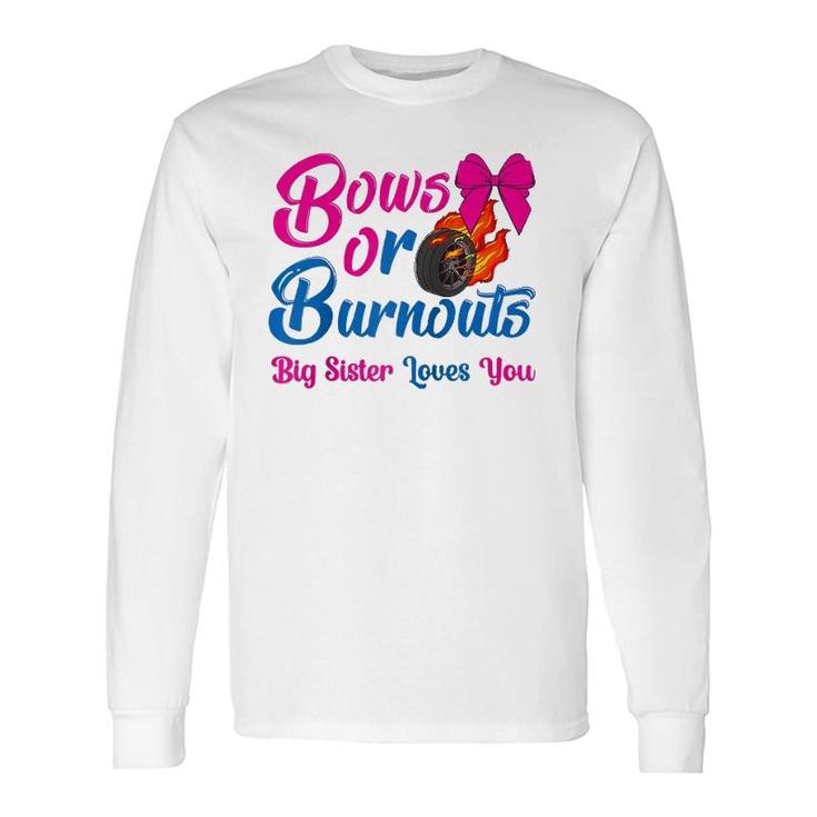 Bows Or Burnouts Sister Loves You Gender Reveal Party Idea Raglan Baseball Tee Long Sleeve T-Shirt