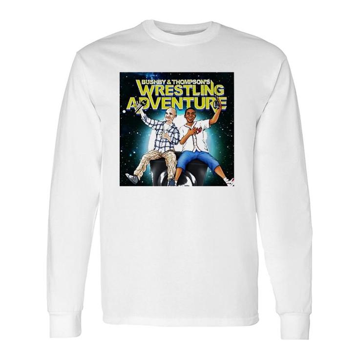 Bushby And Thompsons Wrestling Adventure Long Sleeve T-Shirt T-Shirt