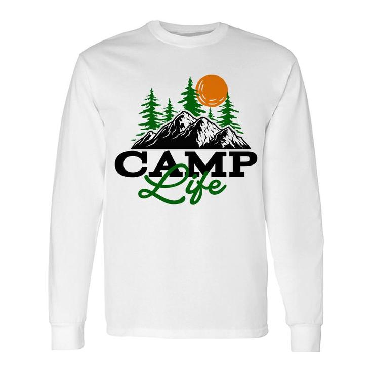 Camp Life Of Travel Lover In The Mountains Long Sleeve T-Shirt