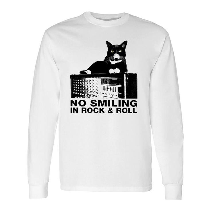 Cat No Smiling In Rock And Roll Long Sleeve T-Shirt T-Shirt