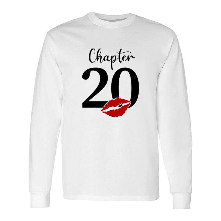 Chapter 20 Since 2002 Is 20Th Birthday With New Plans For The Future Long Sleeve T-Shirt