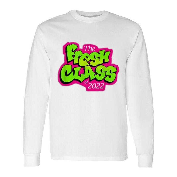 Class Of 2022 Future Fresh Senior 90S Tv Style Graduation Long Sleeve T-Shirt