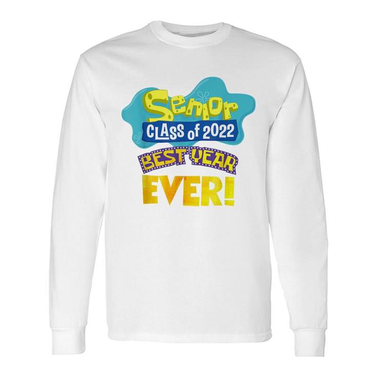 Class Of 2022 Senior 90S 2000S Tv Style Best Year Ever Grad Long Sleeve T-Shirt