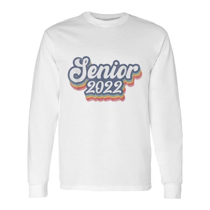 Class Of 2022 Senior Class Of 2022 Senior For Girls Long Sleeve T-Shirt