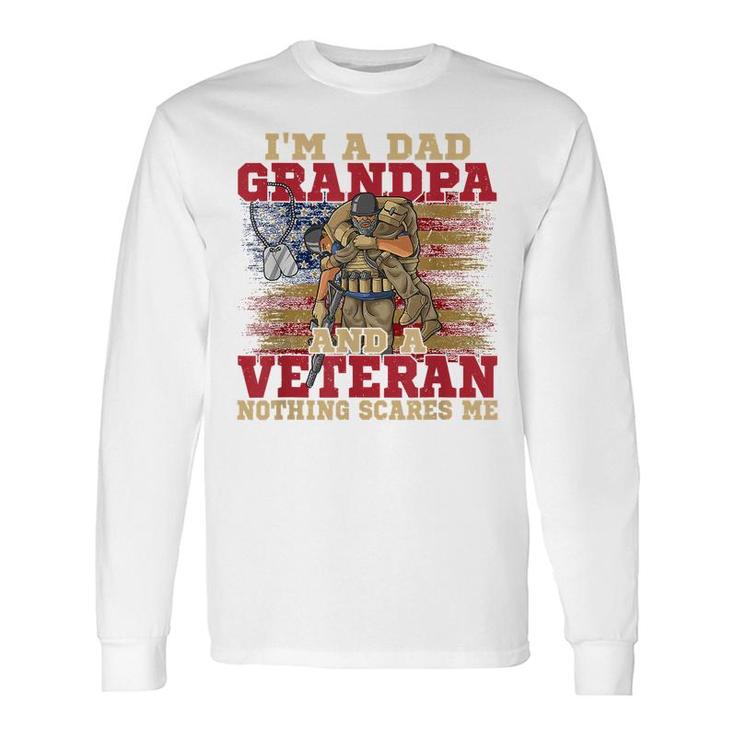 Im A Dad Grandpa And A Veteran Usa Flag 4Th Of July Long Sleeve T-Shirt