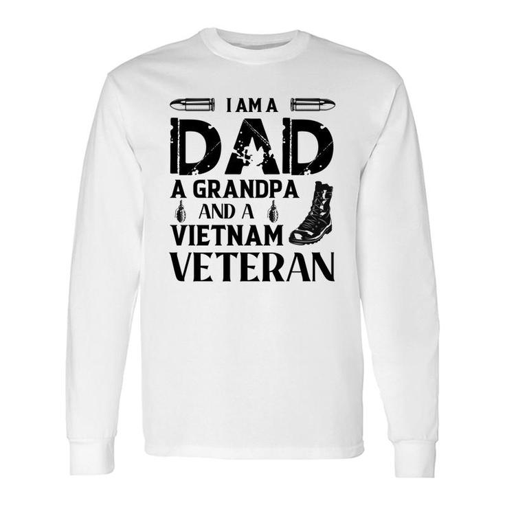 I Am A Dad Grandpa And A Vietnam Veteran Shoes Long Sleeve T-Shirt