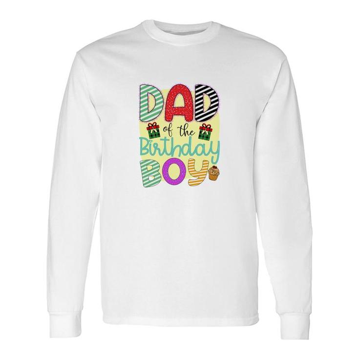 Dad Of Te Birthday Boy With Many Beautiful In The Party Long Sleeve T-Shirt
