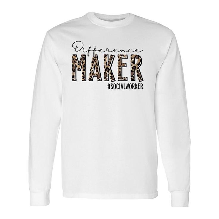 Difference Maker Social Worker Leopard Social Worker Long Sleeve T-Shirt T-Shirt