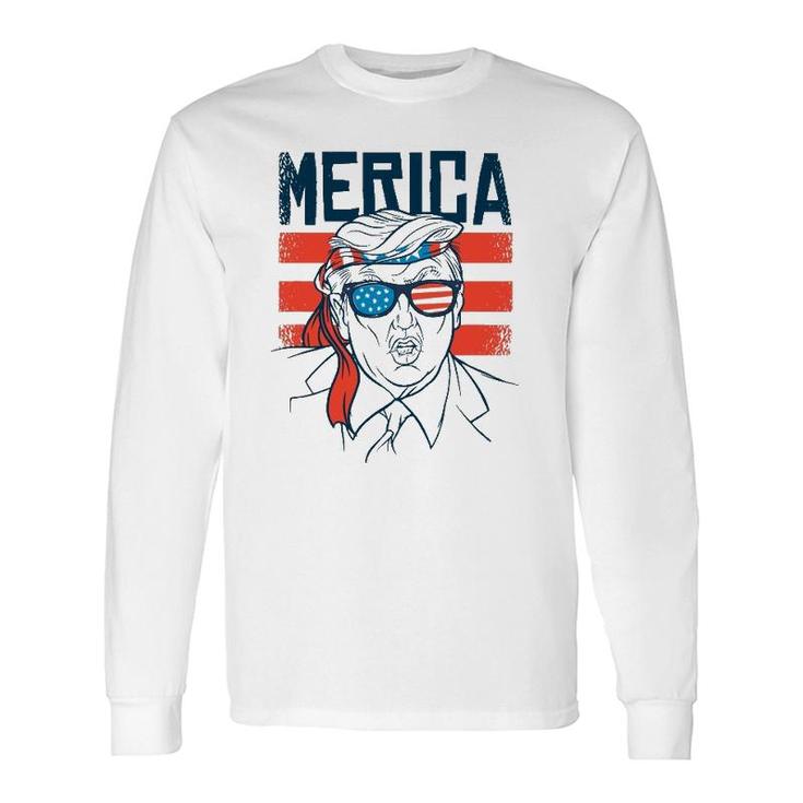 Donald Trump 4Th Of July Independence Day America Flag Long Sleeve T-Shirt