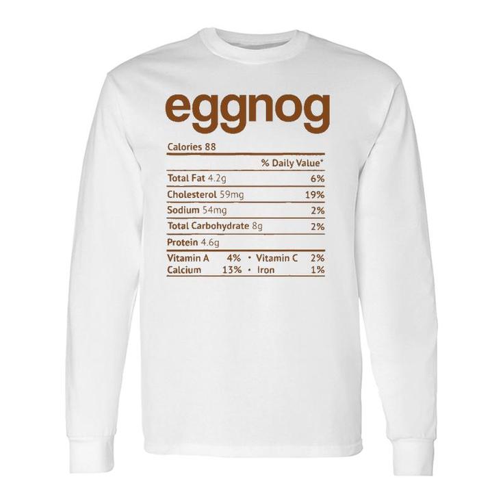 Eggnog Nutrition Facts Thanksgiving Christmas Food Long Sleeve T-Shirt