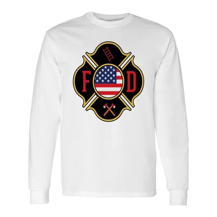Fd For Life Firefighter Proud Job Long Sleeve T-Shirt