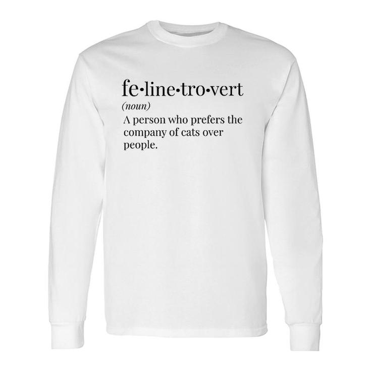 Felinetrover For Cat Lovers Pet Owners & Introverts Long Sleeve T-Shirt T-Shirt