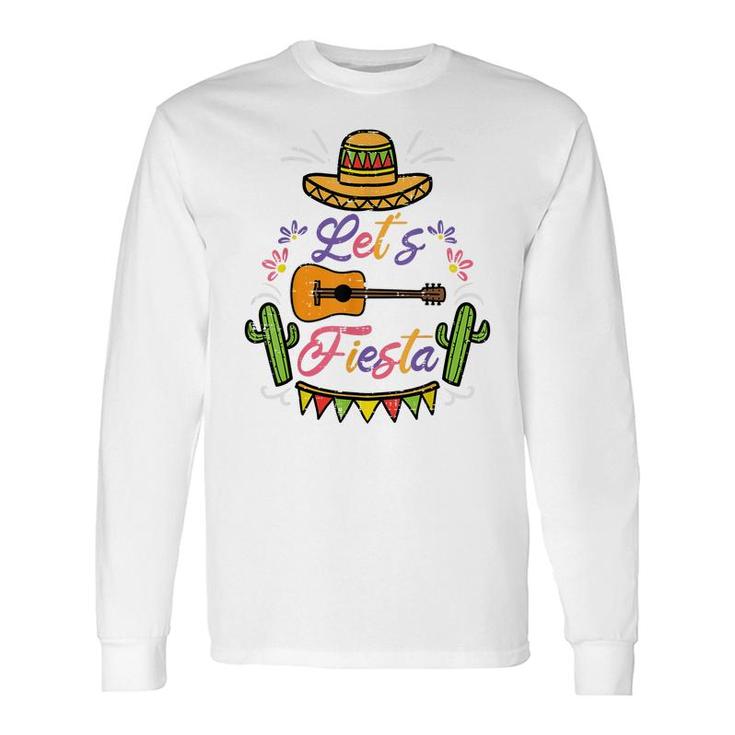 Lets Fiesta Cinco De Mayo Mexican Party Men Women Long Sleeve T-Shirt