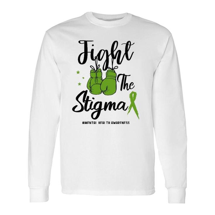 Fight The Stigma Mental Health Awareness May Green Ribbon Long Sleeve T-Shirt