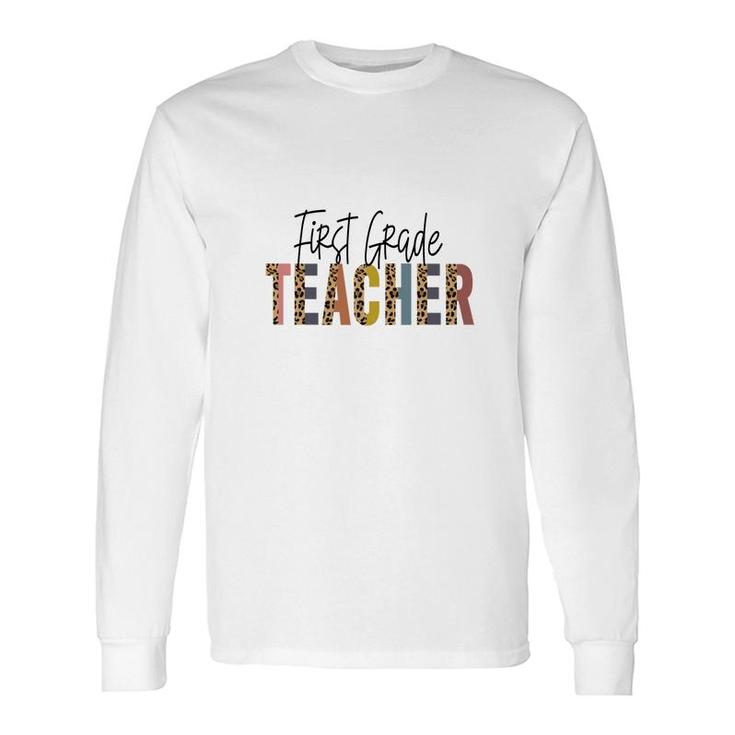 First Grade Teacher Black Graphic First Grade Long Sleeve T-Shirt