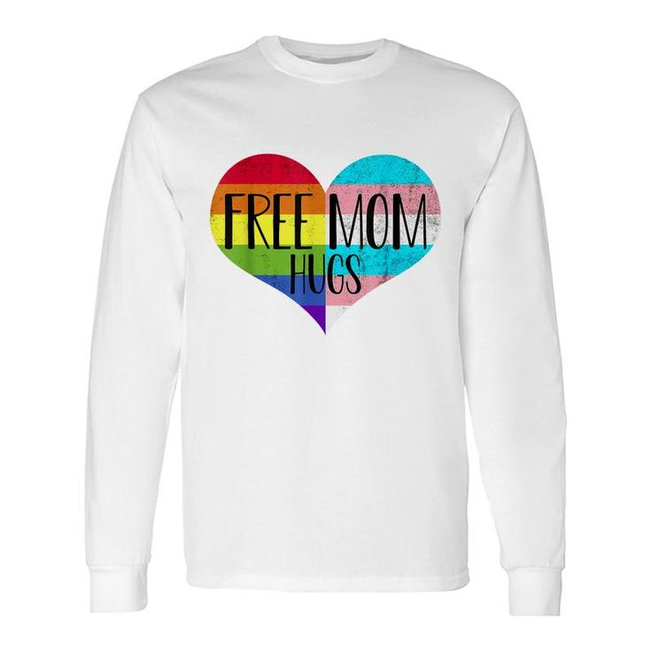 Free Mom Hugs Transgender Rainbow Flag Gay Pride Long Sleeve T-Shirt