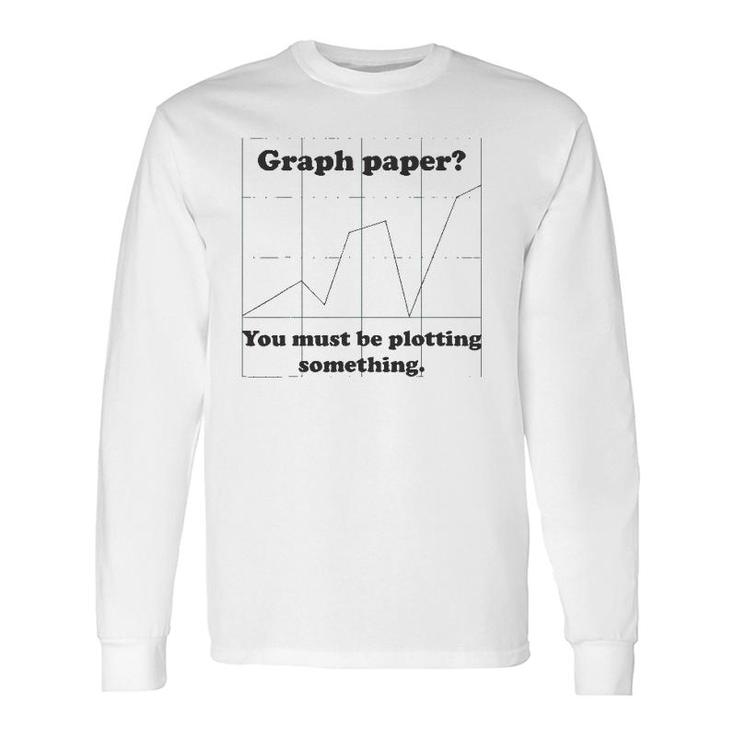 Graph Paper Very Punny Math Pun Long Sleeve T-Shirt T-Shirt