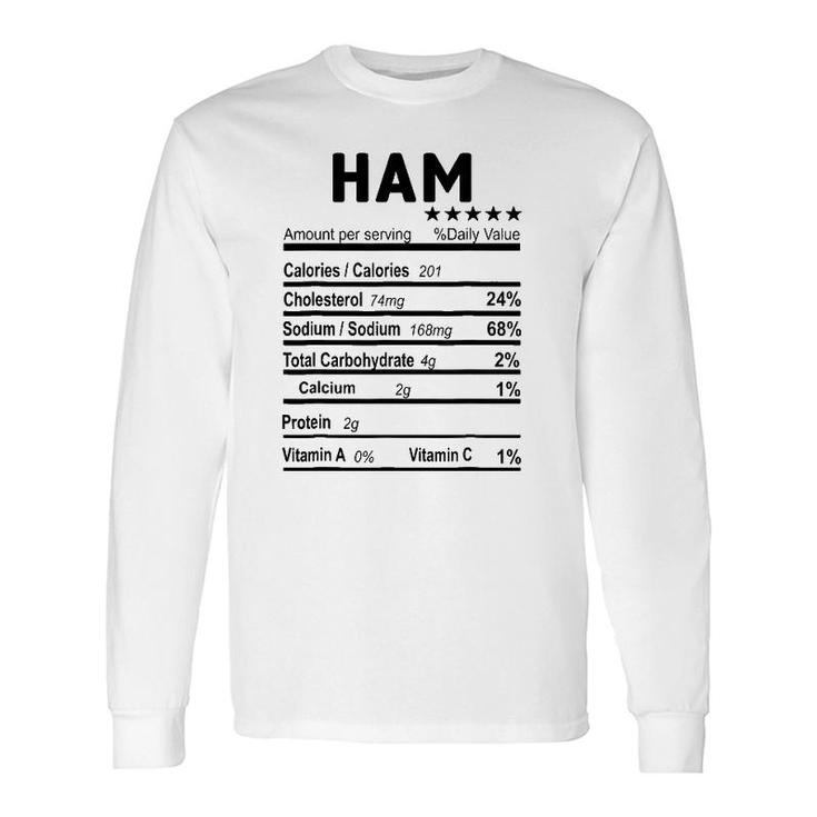 Ham Nutrition Facts 2021 Thanksgiving Christmas Food Long Sleeve T-Shirt