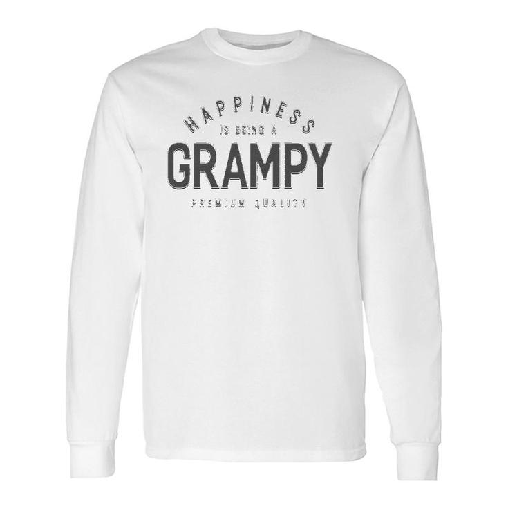 Happiness Is Being A Grampy Fathers Day Long Sleeve T-Shirt T-Shirt