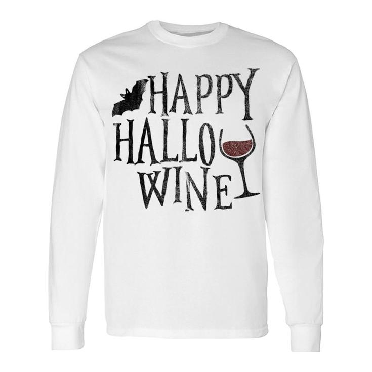 Happy Hallowine Wine Halloween Tee Long Sleeve T-Shirt