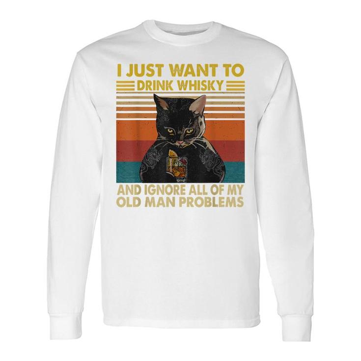 I Just Want To Drink Whisky And Ignore My Problems Black Cat Long Sleeve T-Shirt