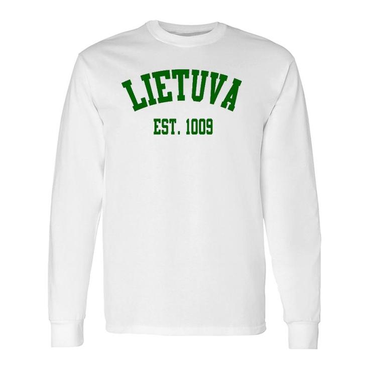 Lietuva Est 1009 Lithuania Strong Apparel Long Sleeve T-Shirt