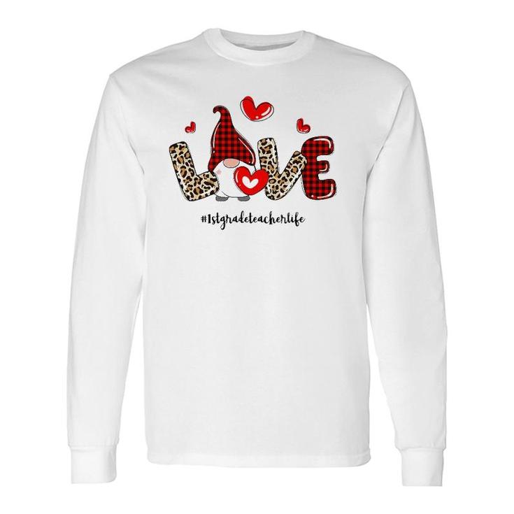 Love 1St Grade Teacher Life Buffalo Plaid Valentines Gnome Long Sleeve T-Shirt