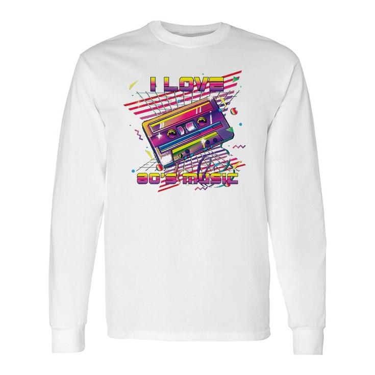I Love 80S Music Retro Cassette Eighties Vintage Mix Tape Long Sleeve T-Shirt