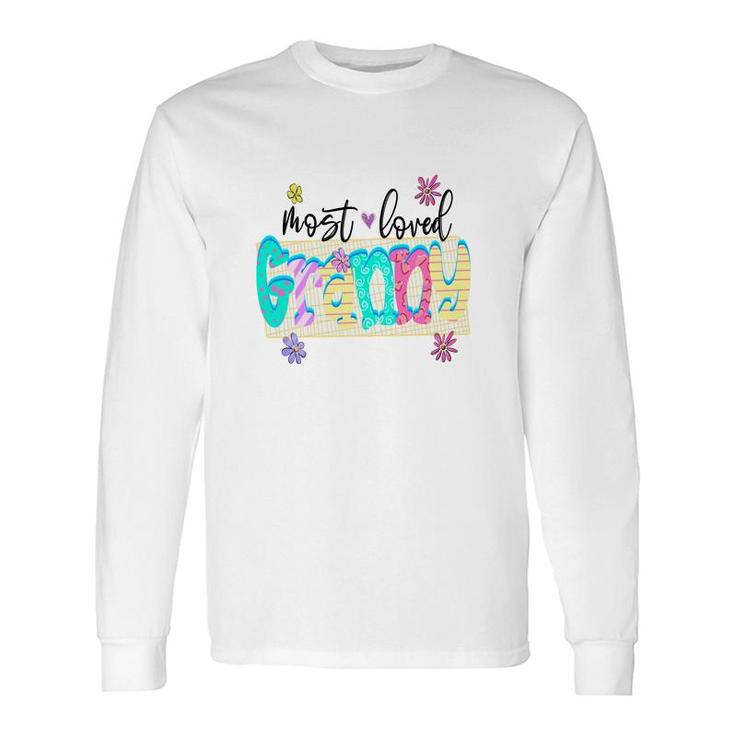 Most Loved Granny In The World From Daughter With Love Grandma New Long Sleeve T-Shirt