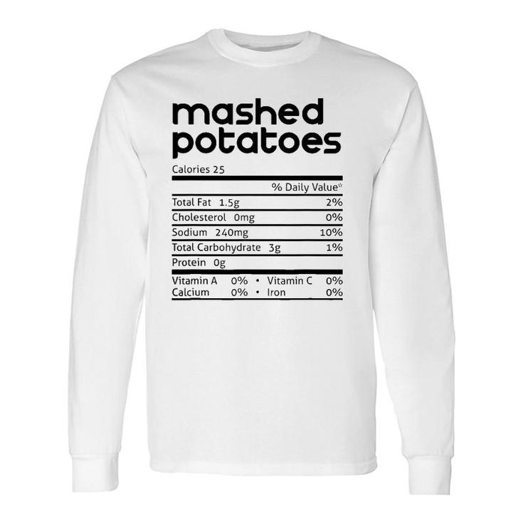 Mashed Potato Nutrition Facts Thanksgiving Christmas Long Sleeve T-Shirt